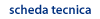 Scheda tecnica